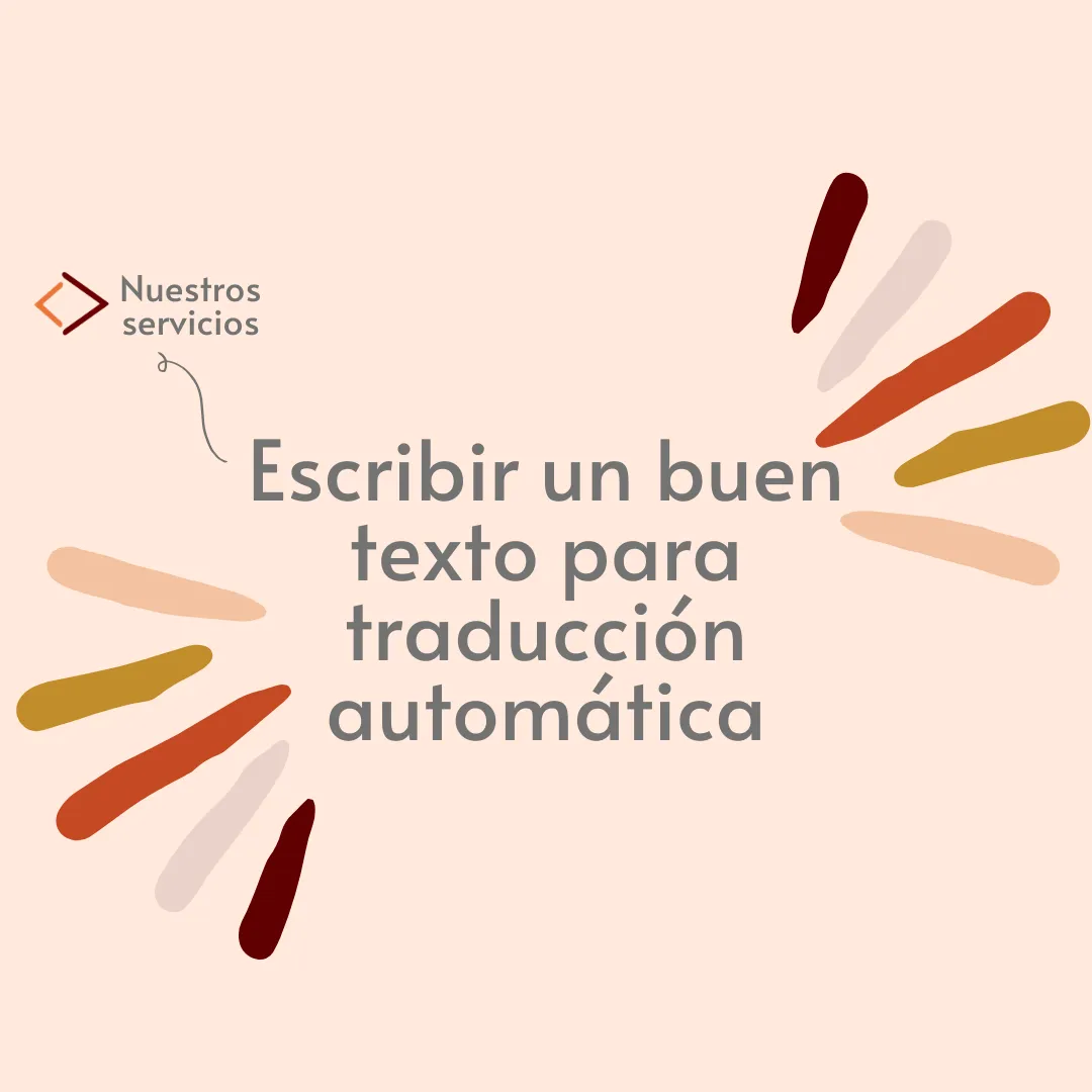 Cómo escribir un buen texto para poder traducirlo automáticamente