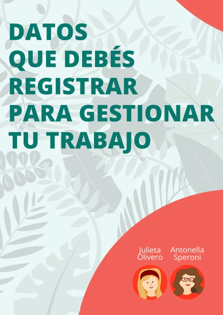 Datos que debes registrar para gestionar tu trabajo