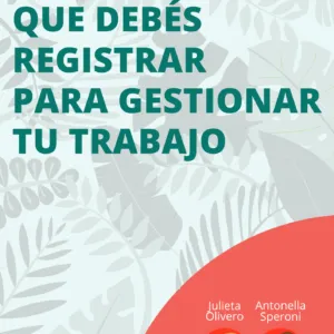 Datos que debés registrar para gestionar tu trabajo